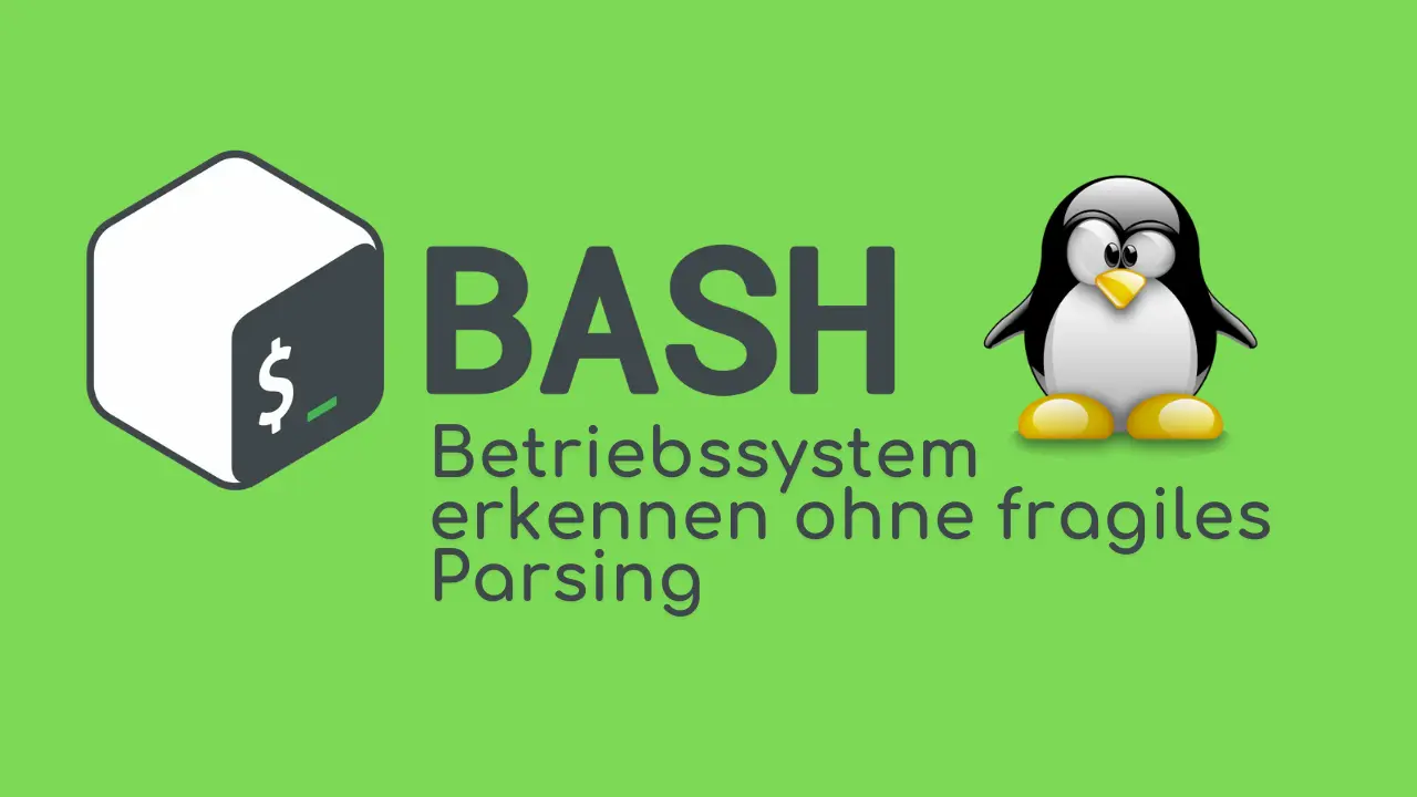 Bash: Betriebssystem erkennen ohne fragiles Parsing