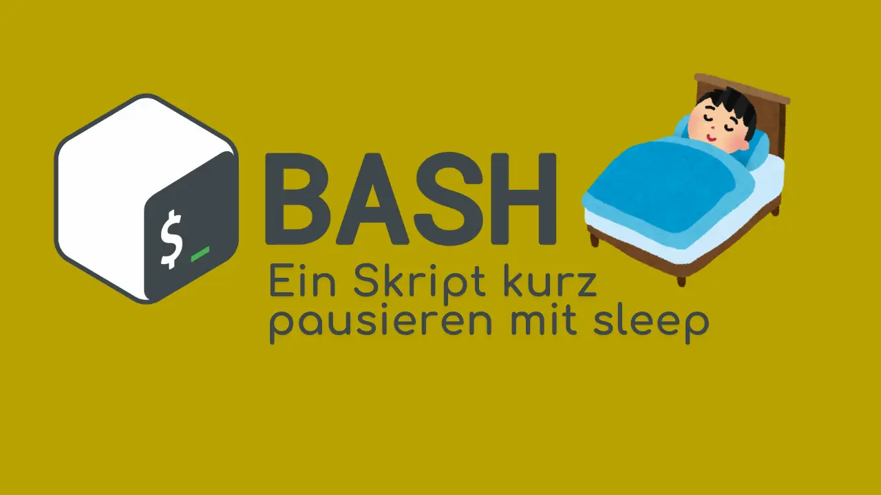 Bash: Ein Skript kurz pausieren mit sleep
