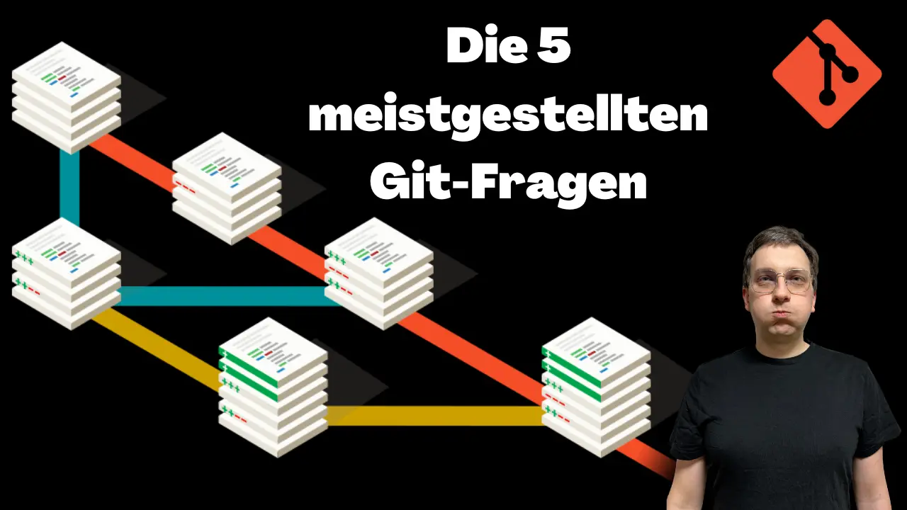 Die 5 meistgestellten Git-Fragen – einfach erklärt