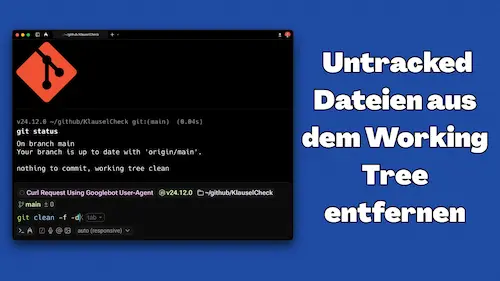 Git: Untracked Dateien aus dem Working Tree entfernen