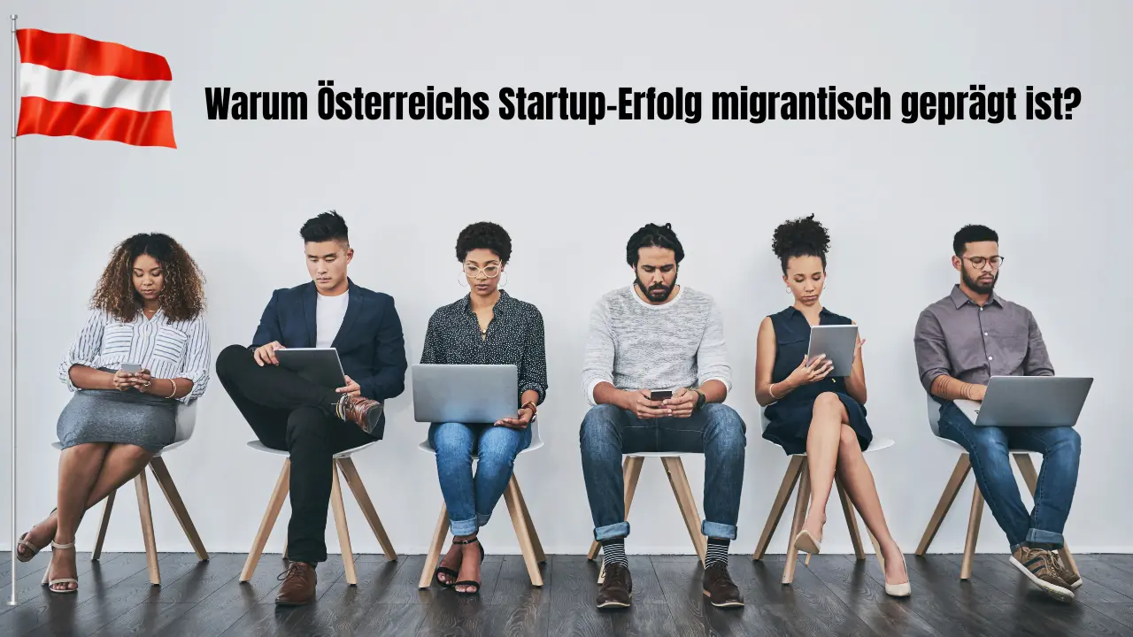 Ohne Migration sähe Österreichs Startup-Szene alt aus – doch wie groß ist ihr tatsächlicher Einfluss?