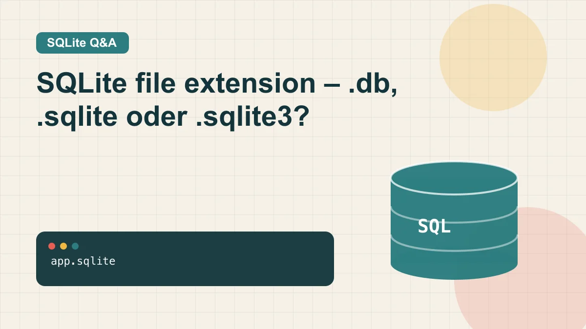 SQLite file extension – .db, .sqlite oder .sqlite3?