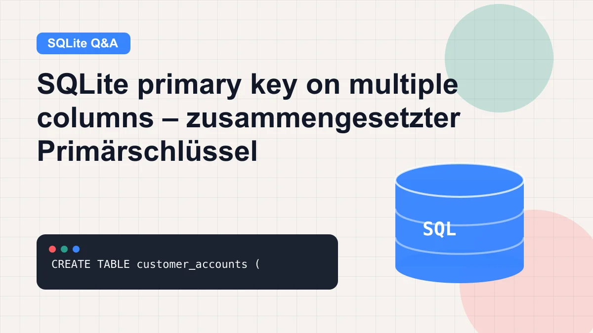 SQLite primary key on multiple columns – zusammengesetzter Primärschlüssel