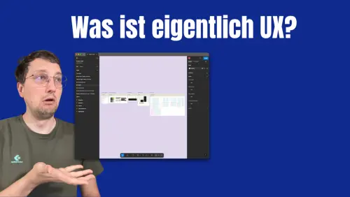Was ist eigentlich UX? Einfach erklaert