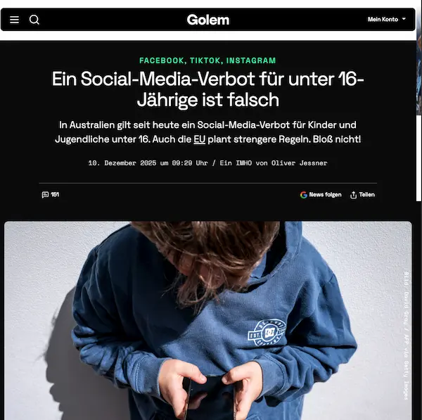Kommentar von Oliver Jessner auf Golem: Warum ein Social-Media-Verbot für Unter-16-Jährige der falsche Ansatz ist